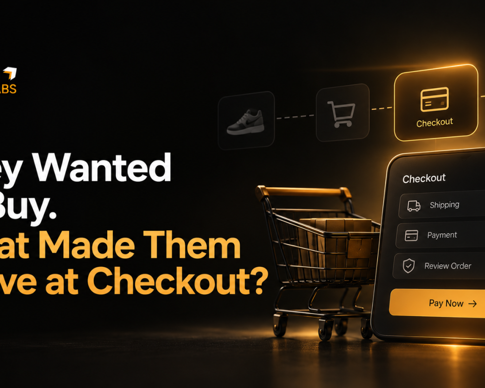 They Wanted to Buy. What Made Them Leave at Checkout?